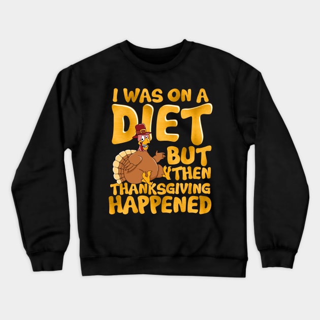 Thanksgiving Funny Diet Food Turkey Crewneck Sweatshirt by E